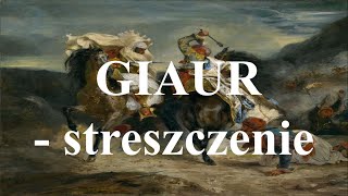 Giaur George Byron  streszczenie i opracowanie [upl. by Marijane992]