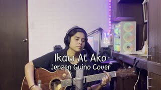 Ikaw At Ako  Tj Monterde Jenzen Guino Cover [upl. by Ahsinehs]