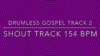 Free Drumless Track 2 Gospel shout 153 BPM [upl. by Akiras898]