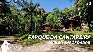 2  Parque da Cantareira  Núcleo Engordador  1080p  PTBR [upl. by Cuthbertson849]