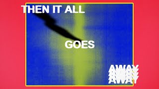 Dayglow  Then It All Goes Away Lyric Video [upl. by Liakim260]