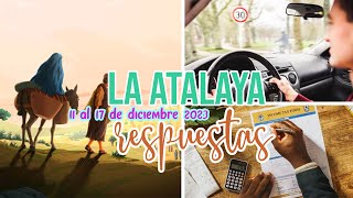 RESPUESTAS PARA LA ATALAYA  SEMANA DEL 11 AL 17 DE DICIEMBRE 2023 [upl. by Ap630]