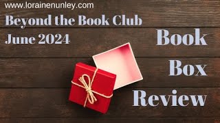 June 2024 Beyond the Book Club Box Subscription Unboxing [upl. by Vance]