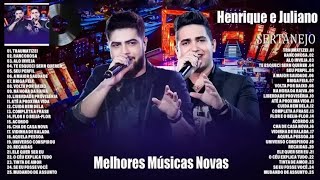 HENRIQUE E JULIANO  AS MÚSICAS MAIS TOCADAS  SÓ AS MELHORES [upl. by Pearle561]