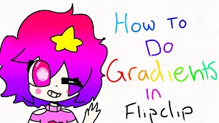 How To Do Gradients In FlipaClip [upl. by Valenta840]