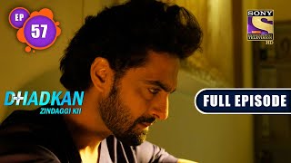 Rock Bottom  Dhadkan Zindaggi Kii  Ep 57  Full Episode  21 February 2022 [upl. by Okkin944]