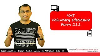 VAT Voluntary Disclosure Form 211  CA Manu Nair  CEO Emirates Chartered Accountants Group [upl. by Ollayos]