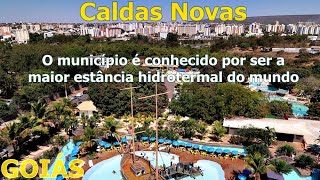 CALDAS NOVAS  GO CONHEÃ‡A CALDAS NOVAS GOIÃS OS PRINCIPAIS DADOS DO MUNICÃPIO [upl. by Tacy]