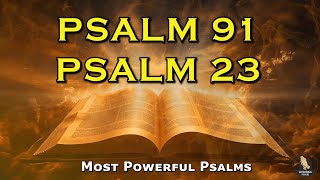 PSALM 91 amp PSALM 23 The Two Most Powerful Prayers In The Bible [upl. by Libbey]