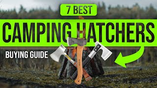 BEST CAMPING HATCHETS 7 Camping Hatchets 2023 Buying Guide [upl. by Manvell]