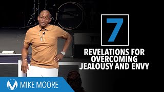 7 Revelations for Overcoming Jealousy and Envy  Mike Moore [upl. by Wheaton839]