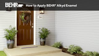 How to Apply BEHR® Alkyd Enamel to Doors and Trim [upl. by Leuams]