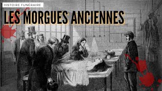 Lhistoire de 3 morgues françaises anciennes  Le spectacle des morts [upl. by Laro]