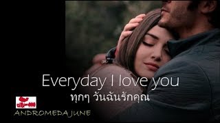 เพลงสากลแปลไทย EVERYDAY I LOVE YOU  Boyzone Lyrics amp Thai subtitle [upl. by Annim]