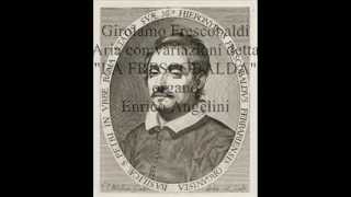 Girolamo Frescobaldi quotLA FRESCOBALDAquot organo Enrico Angelini [upl. by Oicaroh]