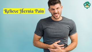 How to Relieve Hernia Pain at Home How to Relieve Hernia Pain Fast How to Relieve Pain from Hernia [upl. by Anyl]