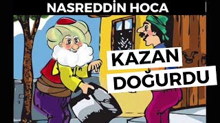 KAZAN DOĞURDU  NASRETTİN HOCA MASALLARI amp FIKRALARI  sesli masal dinle [upl. by Ayek]