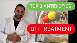 How to Treat a UTI  Urinary Tract Infection Treatment  Top 3 Antibiotics To Use  Symptoms [upl. by Zinnes]