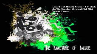 Lazard feat Beverly Craven  4 O Clock In The Morning Original Club Mix TheMachineOfMusic [upl. by Finlay]