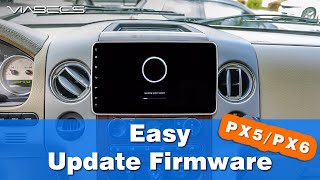 ViaBecs PX6 Android Car Stereo Firmware Update [upl. by Vivi474]