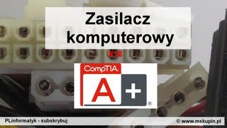 Zasilacz komputerowy i wtyczki zasilające  poradnik  CompTIA A [upl. by Sidon]