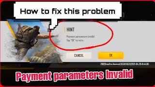 Payment parameters Invalid Tap Ok to retry in free Fire problem fix [upl. by Hodge]