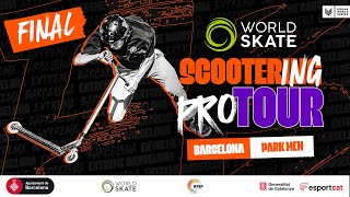 🔴 LIVE 🛴 Extreme Barcelona 2023 World Skate Scootering Pro Tour MEN PARK Final 🥇🔥 [upl. by Nimajneb]