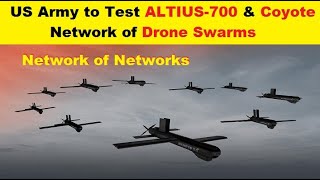 US Army to Test Biggest Network of Drone Swarms using ALTIUS700 and Coyote Drones [upl. by Croteau619]