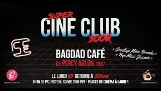 Trailer Super Ciné Club 3000 Bagdad Cafe Percy Adlon  1987 [upl. by Annaer698]