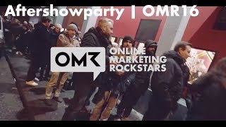 Aftershowparty Recap  Online Marketing Rockstars 2016  OMR16 [upl. by Romie]