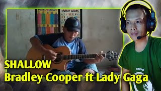 Alip ba ta Reaction Shallow  fingerstyle cover OS by Bradley Cooper feat Lady Gaga [upl. by Calondra]