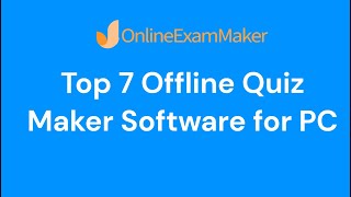 Top 7 Offline Quiz Maker Software for PC [upl. by Harmonie579]