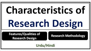 Characteristics of Research Design [upl. by Cooper]