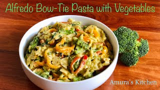 Alfredo Bow Tie Pasta with Vegetables  Amuras Kitchen [upl. by Oneg222]