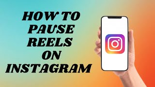 How To Pause Reels when Playing on Instagram [upl. by Idhem280]