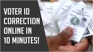 Voter ID Correction Online How to make changes in your Voter ID Card in 10 minutes [upl. by Annirtak]