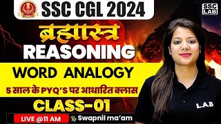 SSC CGL REASONING 2024  SSC CGL REASONING WORD ANALOGY  REASONING BY SWAPNIL MAM [upl. by Eemyaj638]