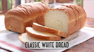 Classic White Bread  Straight Dough Method [upl. by Carolyn]