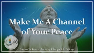 Make Me A Channel of Your Peace  Prayer of St Francis Song  Choir with Lyrics  Catholic Hymn [upl. by Seluj]