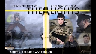 THE LIGHTS  FULL SCOTTISH MOVIE  FOLKLORE WAR MOVIE [upl. by Horbal]