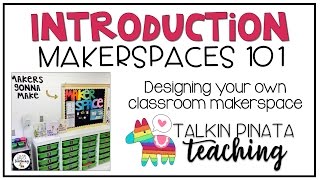 Makerspaces 101 Introduction [upl. by Tdnarb579]