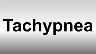 How to Pronounce Tachypnea [upl. by Idnas]