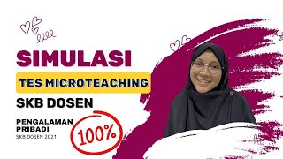 Simak Ini  Simulasi Tes Microteaching  SKB Dosen  Guru  Tenaga Pengajar [upl. by Jamie71]