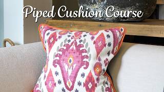 How To Make A Piped Cushion  Expert Online Course Trailer [upl. by Adelric]