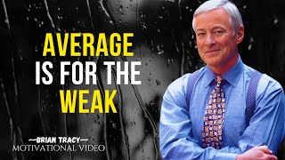 BE ALLERGIC TO AVERAGE  BRIAN TRACY MOTIVATION [upl. by Sidky691]