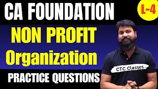 CA Foundation NPO I Non Profit Organization CA Foundation June 2024 I Practice Questions ctcclasses [upl. by Semele]