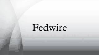 Fedwire [upl. by Boeschen874]