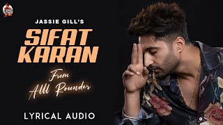 Sifat Karan Jassie Gill Full Audio Rony Anjali amp Gill Machhrai  Preet Romana PRP  Alll Rounder [upl. by Tseng]