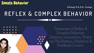 Reflex and Complex BehaviorLatency Summation Inhibition WarmupFacilitation Feedback control [upl. by Trembly]