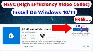 How To Install HEVC Codec on Windows 1011 Free  High Efficiency Video Codec free Install [upl. by Navy641]